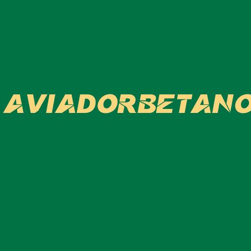 Logo da AVIADORBETANO